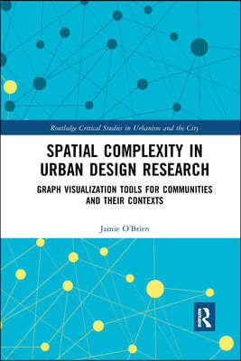 Spatial Complexity in Urban Design Research