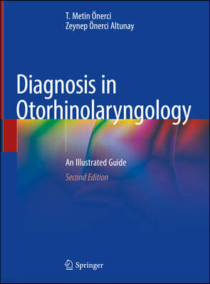 Diagnosis in Otorhinolaryngology: An Illustrated Guide