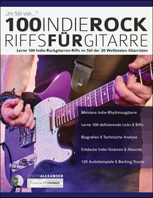 100 Indie-Rock Riffs Fu?r Gitarre