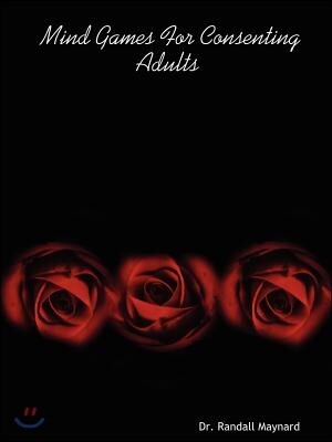 Mind Games for Consenting Adults