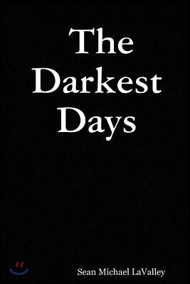 The Darkest Days