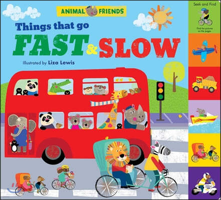 Animal Friends: Things That Go Fast & Slow