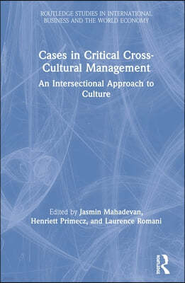 Cases in Critical Cross-Cultural Management