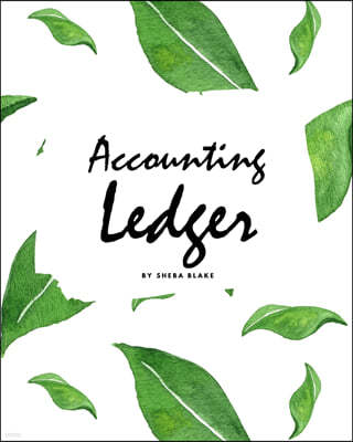 Accounting Ledger for Business (8x10 Softcover Log Book / Tracker / Planner)