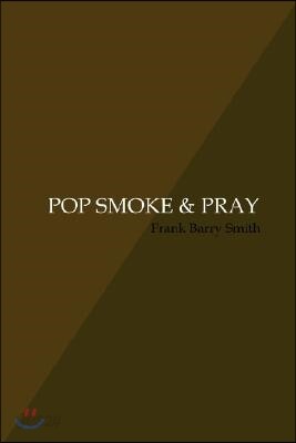 Pop Smoke & Pray