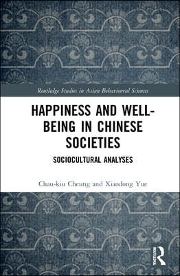 Happiness and Well-Being in Chinese Societies