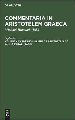 In libros Aristotelis De Anima paraphrasis