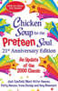 Chicken Soup for the Preteen Soul 21st Anniversary Edition