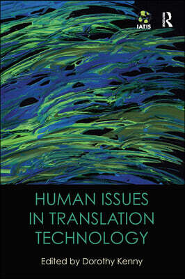 Human Issues in Translation Technology