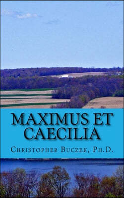 Maximus et Caecilia: A Latin Novella