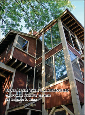 Building The Lakehouse: Captain Kirk's Cabin