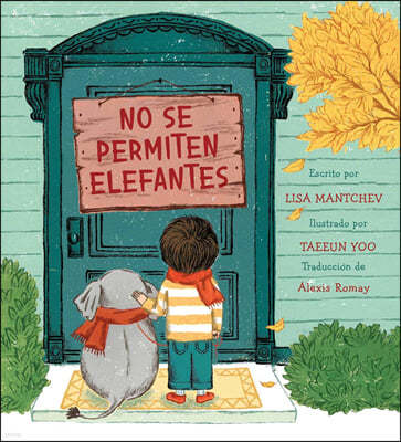 No Se Permiten Elefantes (Strictly No Elephants)