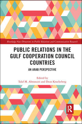 Public Relations in the Gulf Cooperation Council Countries