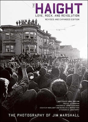 The Haight: Revised and Expanded: Love, Rock, and Revolution