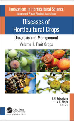 Diseases of Horticultural Crops: Diagnosis and Management