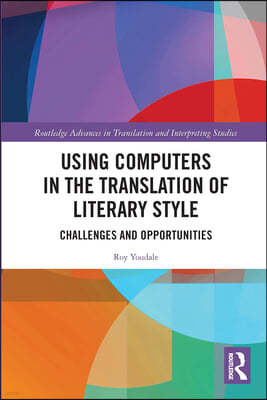 Using Computers in the Translation of Literary Style