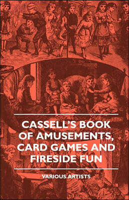 Read Books Cassell's Book of Amusements, Card Games and Fireside Fun