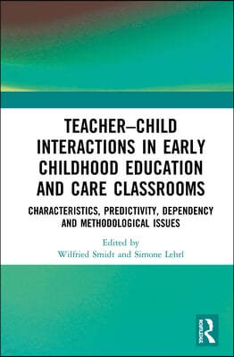 Teacher?Child Interactions in Early Childhood Education and Care Classrooms