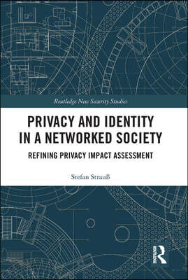 Privacy and Identity in a Networked Society