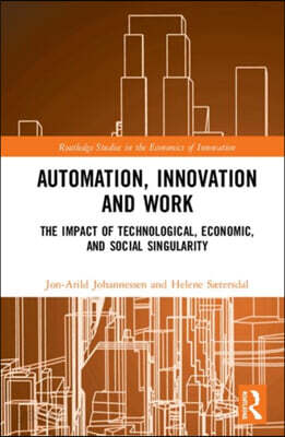 Automation, Innovation and Work