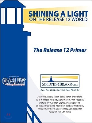 The Release 12 Primer - Shining a Light on the Release 12 World