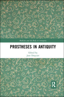 Prostheses in Antiquity