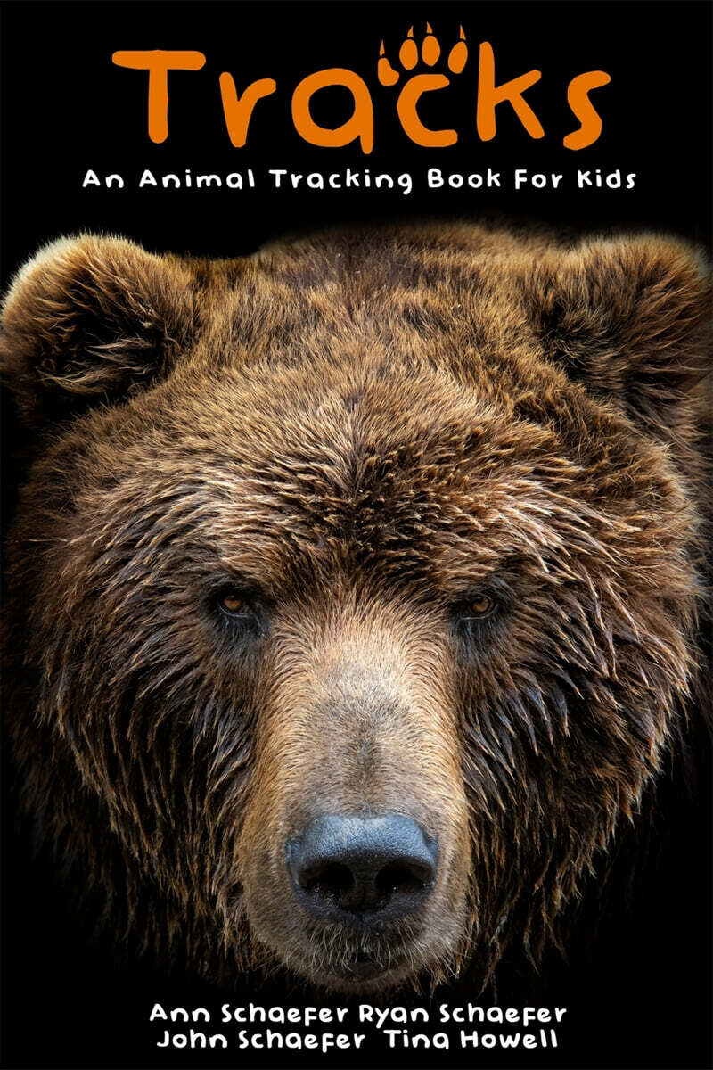 Tracks: An Animal Tracking Book for Kids - 예스24