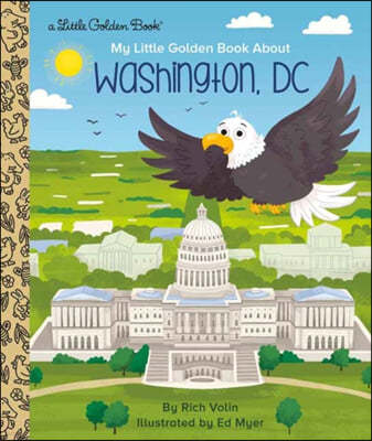 My Little Golden Book about Washington, DC