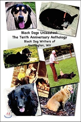 Black Dogs Unleashed: The Tenth Anniversary Anthology