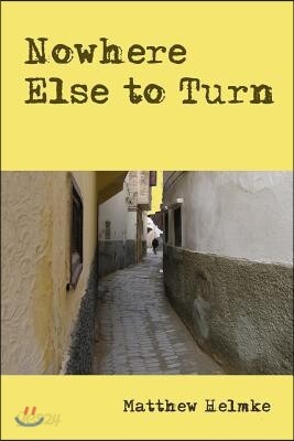 Nowhere Else to Turn