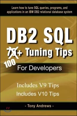 DB2 SQL 75+ Tuning Tips For Developers