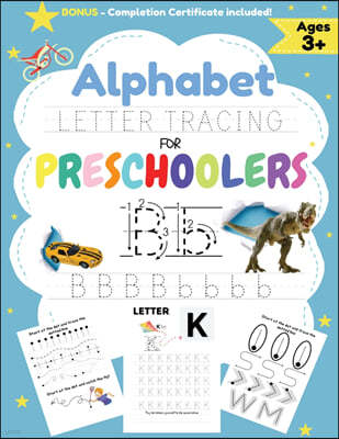 Alphabet Letter Tracing for Preschoolers: A Workbook For Kids to