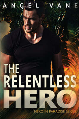 Bonzaimoon Books LLC The Relentless Hero