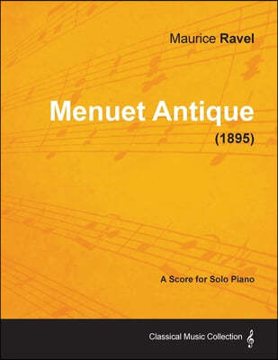 Menuet Antique - A Score for Solo Piano (1895)