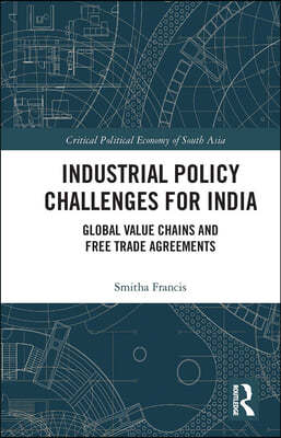 Industrial Policy Challenges for India