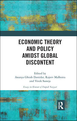 Economic Theory and Policy amidst Global Discontent