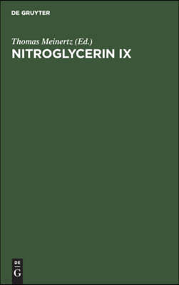 Nitroglycerin IX: Nitrate Und Mobilitat. 9. Hamburger Symposion