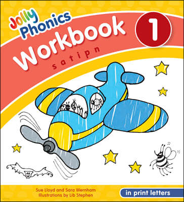 Jolly Phonics Workbook 1: In Print Letters (American English Edition)