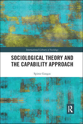 Sociological Theory and the Capability Approach