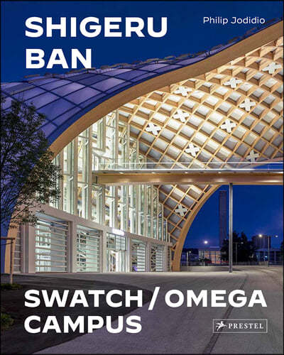 Shigeru Ban Architects: Swatch and Omega Campus