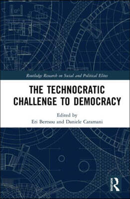 Technocratic Challenge to Democracy