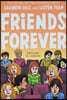 Friends #3 : Friends Forever