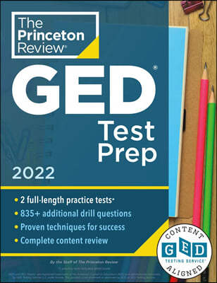 Princeton Review GED Test Prep, 2022: Practice Tests + Review & Techniques + Online Features
