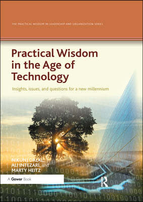 Practical Wisdom in the Age of Technology