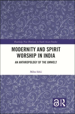 Modernity and Spirit Worship in India