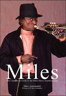 Miles: The Companion Guide to the Miles Davis Autobiography