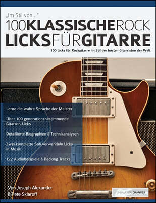 100 Klassische Rock Licks fu?r Gitarre