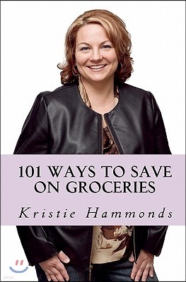 101 Ways to Save on Groceries