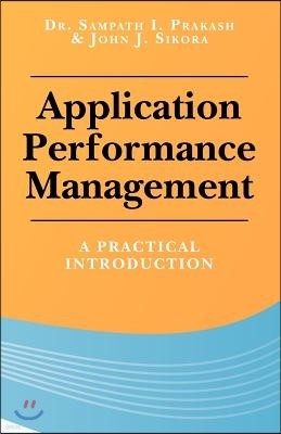 Application Performance Management: A Practical Introduction