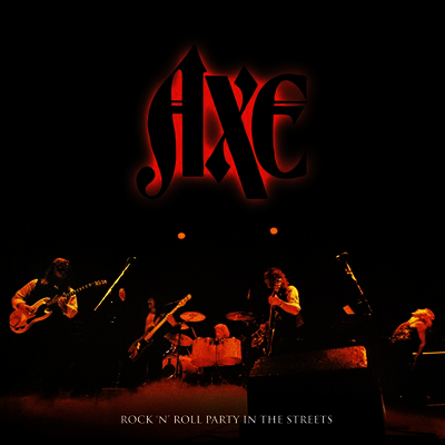 Axe - Rock N' Roll Party In The Streets (LP)
